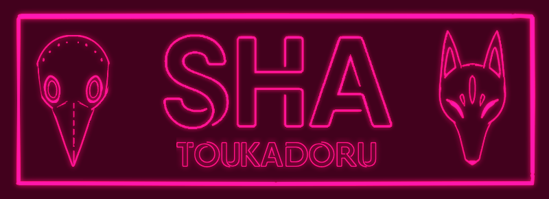 Sha @ toukadoru